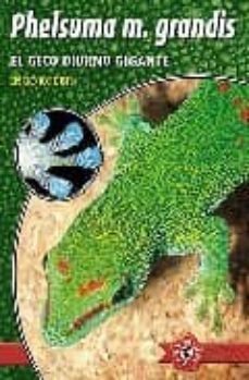 phelsuma m. grandis. el geco diurno gigante-9788493415068