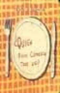 ¿quien puede comerse todo eso?-philippe de kemmeter-9788493457068