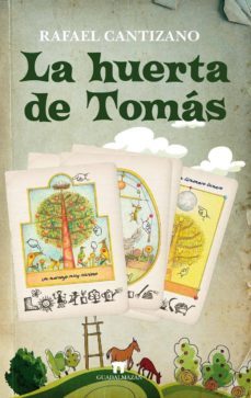 la huerta de tomas-rafael cantizano-9788493502768