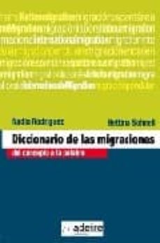 diccionario de las migraciones: del concepto a la palbra-nadia rodriguez-9788493509668