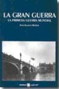 la gran guerra: la primera guerra mundial-jean jacques becker-9788493551568