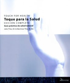 toque para la salud: guia practica de salud natural. edicion comp leta-j. roman-9788493630768