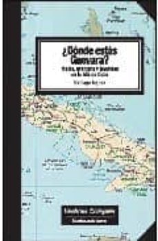 ¿donde estas guevara? magia, aventuras y leyendas en la isla de c uba-santiago tejedor-9788493700768