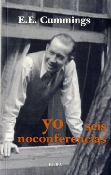 yo: seis noconferencias-e.e. cummings-9788493990268