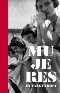 mujeres en vanguardia-idoia murga castro-9788493998868