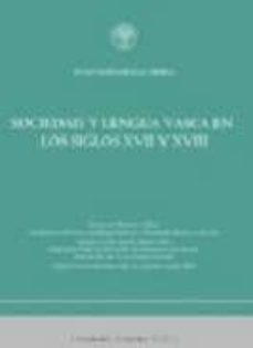 sociedad y lengua vasca en los siglos xvii y xvii-juan madariaga orbea-9788494071768