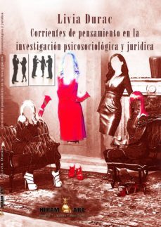 corrientes de pensamiento en la investigacion psicosociologica y juridica-livia durac-9788494290268