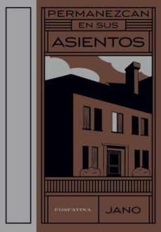 permanezcan en sus asientos-jano viñuela-9788494314568