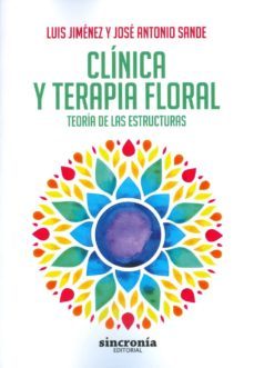 clinica y terapia floral: teoria de las estructuras-luis jimenez-9788494486968