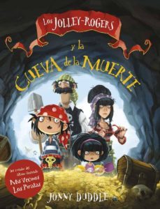 los jolley-rogers y la cueva de la muerte-jonny duddle-9788494617768
