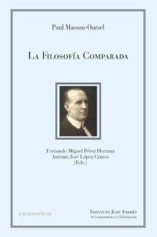 la filosofía comparada-paul masson oursel-9788494660368