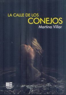 la calle de los conejos-martina villar-9788494701368