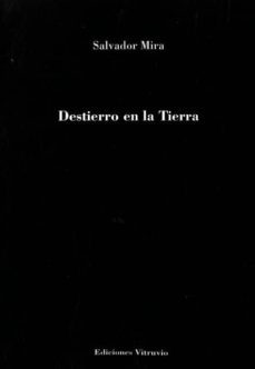 destierro en la tierra-salvador mira-9788494719868