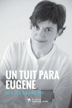 un tuit para eugene-g.c. claramunt-9788494744068
