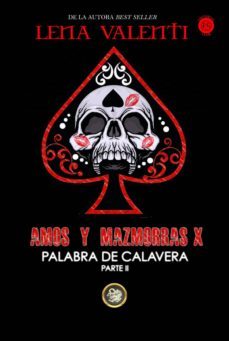amos y mazmorras x: palabra de calavera (parte 2)-lena valenti-9788494787768