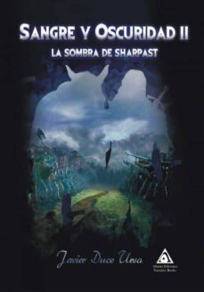 sangre y oscuridad ii: sombra de sharpast-javier duce ursa-9788494968068