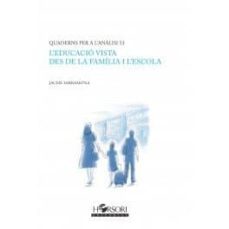 l educacio vista des de la familia i l escola-9788494985768