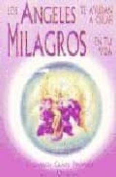 los angeles te ayudan a crear milagros en tu vida-elizabeth clare prophet-9788495513168