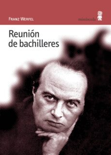 reunion de bachilleres-franz werfel-9788495587268