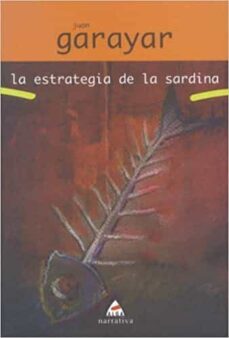 la estrategia de la sardina-juan garayar-9788495589668