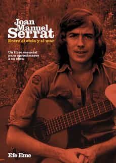 joan manuel serrat, entre el cielo y el mar-9788495749468