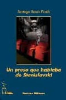 un preso que hablaba de stanislavski-9788496115668