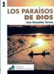 los paraisos de dios-jose gonzalez torices-9788496186668