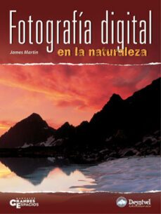 fotografia digital en la naturaleza-james martin-9788496192768