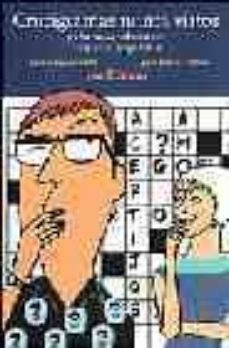 crucigramas nunca vistos y charadas sabrosonas cocidas a juego le nto: para reir pensando, para pensar riendo-9788496250468