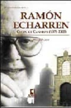 ramon echarren: obispo de canarias (1978-2005)-manuel de lucas-9788496577268