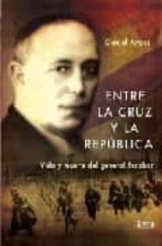 entre la cruz y la republica-daniel arasa-9788496626768