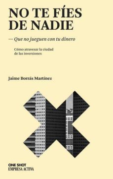 no te fies de nadie-jaime borras martinez-9788496627468