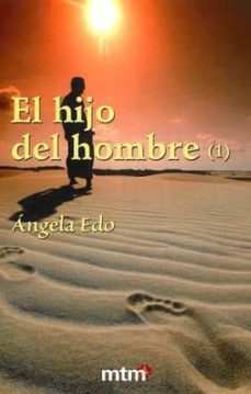 el hijo del hombre-angela edo-9788496697768