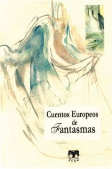 cuentos europeos de fantasmas: mas historias de halloween-9788496745568