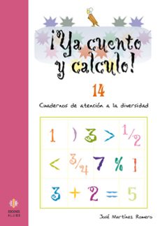 ya cuento y calculo nº 14: cuadernos de atencion a la diversidad-jose romero martinez-9788497004268