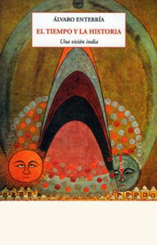 el tiempo y la historia-alvaro enterria-9788497161268