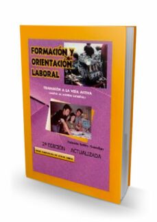 formacion y orientacion laboral: transicion a la vida activa-antonio valles arandiga-9788497272568