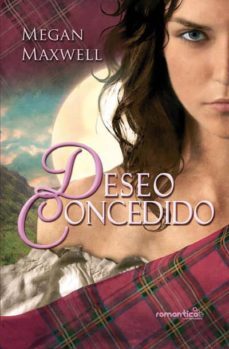 deseo concedido-megan maxwell-9788497349468