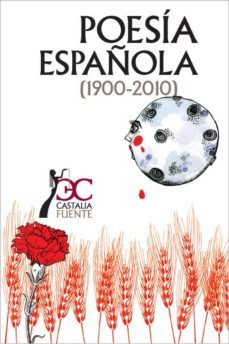 poesia española (1900-2010)-juan lamillar-9788497404068