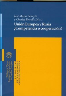 union europea y rusia ¿competencia o cooperacion?-jose maria beneyto perez-9788497429368