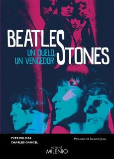 beatlestones: un duelo, un vencedor-yves delmas-charles gancel-9788497439268