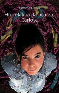 horrelakoa da bizitza, carlota-gemma lienas-9788497461368