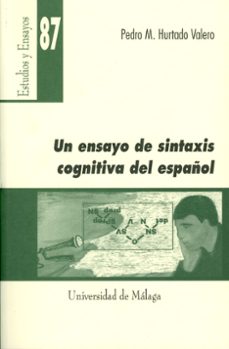 un ensayo de sintaxis cognitiva del español-pedro m. hurtado valero-9788497470568