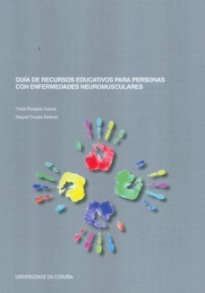 guia de recursos educativos para personas con enfermedades neuro- musculares-thais pousada garcia-esteve cruces-9788497495868