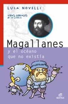 magallanes (spanish edition)  (vidas geniales de la ciencia)-9788497719568