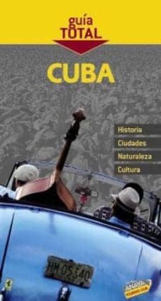 cuba 2010 (guia total)-juan cabrera torres-fernando de giles pacheco-9788497769068