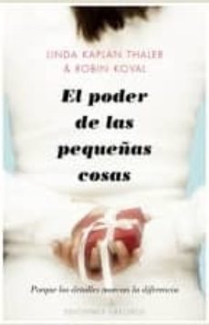 el poder de las pequeñas cosas-linda kaplan-9788497777568