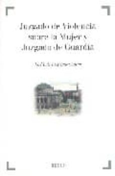 juzgado de violencia sobre la mujer y juzgado de guardia-9788497902168