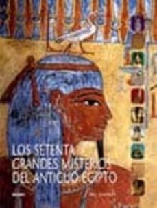 los setenta grandes misterios del antiguo egipto-bill manley-9788498013368