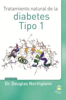 tratamiento natural de la diabetes tipo 1-douglas northglenn-9788498273168